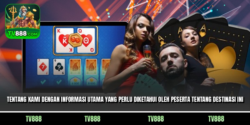 Tentang kami dengan informasi utama yang perlu diketahui oleh peserta tentang destinasi ini